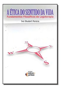 Etica do Sentido da Vida, A