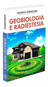 GEOBIOLOGIA E RADIESTESIA