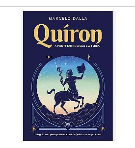 Quíron - A Ponte Entre o Céu e a Terra