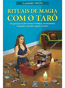 Rituais de Magia Com o Tarô