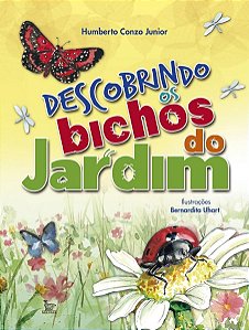 Descobrindo Os Bichos Do Jardim
