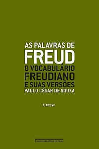 As Palavras de Freud - O Vocabulário Freudiano e Suas Versões