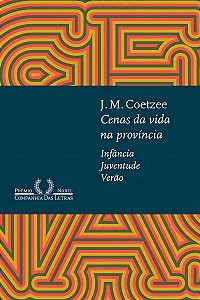 Cenas da Vida na Província - Infância, Juventude, Verão