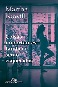 Coisas Importantes Também Serão Esquecidas