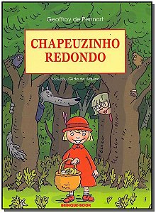 Chapeuzinho Redondo