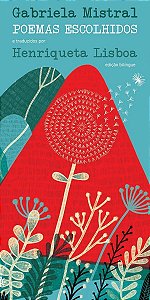 Poemas Escolhidos: Gabriela Mistral