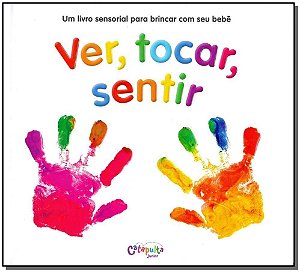 Ver, Tocar, Sentir