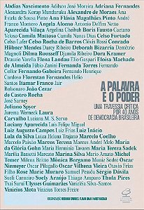 A Palavra E O Poder - Uma Travessia Crítica Por 40 Anos De Democracia Brasileira