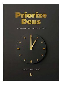Priorize Deus - Devocionais Diários Para 365 Dias