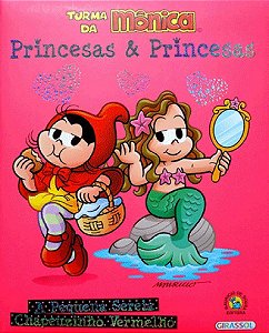 Turma Da Mônica - Princesas e Princesas - a Pequena Sereia / Chapeuzinho Vermelho