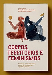 Corpos, Territórios e Feminismos