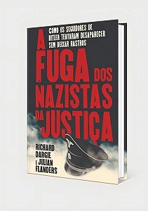 A Fuga dos Nazistas da Justiça