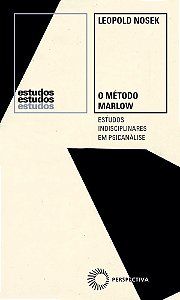 O Método Marlow - Estudos Indisciplinares Em Psicanálise