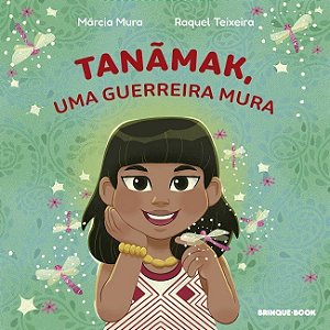 Tanãmak, Uma Guerreira Mura