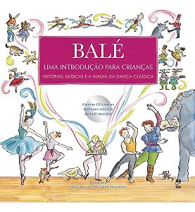 Balé - uma Introdução Para Crianças