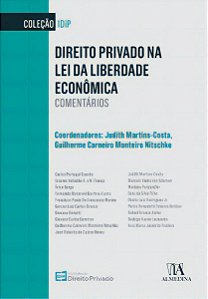 Direito Privado na Lei da Liberdade Econômica - Comentários - 01Ed/22