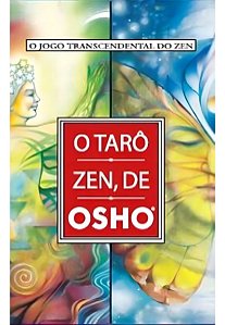 O Tarô Zen, de Osho - O Jogo Transcendental do Zen