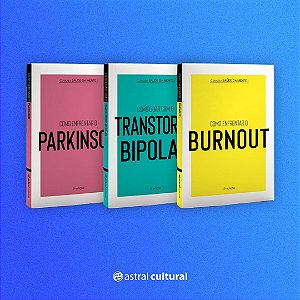 Coleção Saúde da Mente - (Burnout - Parkinson - Transtorno Bipolar)