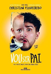 Eu Fico Loko. Vou Ser Pai -  (Autografado)