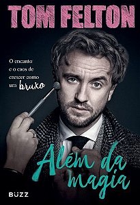 Além Da Magia - O Encanto e o Caos de Crescer Como Um Bruxo