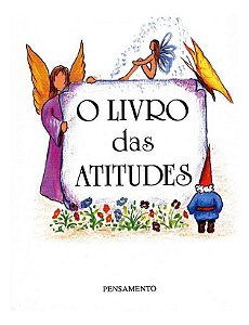 o Livro Das Atitudes - o Livro Das Atitudes