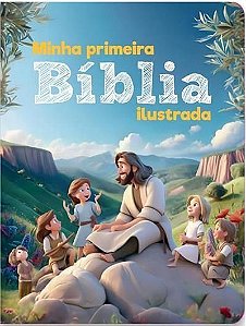 Minha Primeira Bíblia Ilustrada
