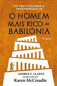 As Práticas Para a Prosperidade de o Homem Mais Rico da Babilônia