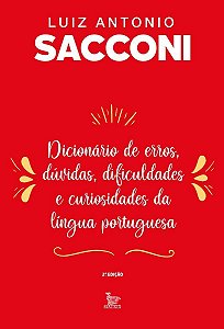 Dicionário De Erros, Dúvidas, Dificuldades e Curiosidades Da Língua Portuguesa: