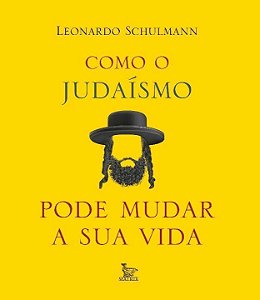 Como o Judaísmo Pode Mudar Sua Vida
