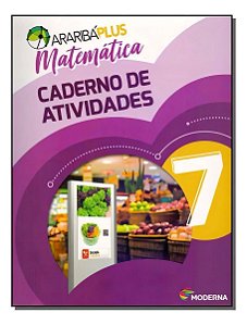 Araribá Plus - Matemática - Caderno de Atividades - 7º Ano - 05Ed/18