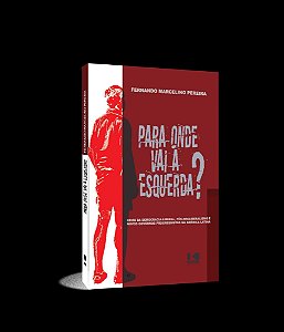 Para Onde Vai a Esquerda?