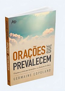 Oracoes Que Prevalecem - Orações Poderosas Baseadas na Palavra de Deus