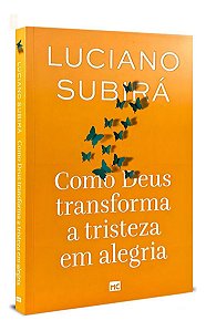 Como Deus Transforma aTristeza Em Alegria