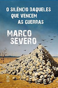 o Silêncio Daqueles Que Vencem As Guerras