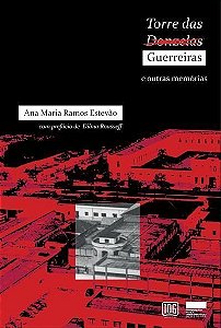Torre das Guerreiras e Outras Memórias