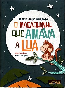 O Macaquinho Que Amava a Lua