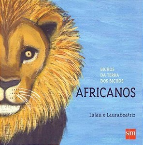 Bichos da Terra dos Bichos: Africanos