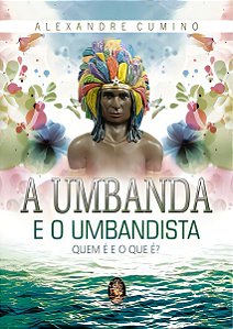 a Umbanda e o Umbandista