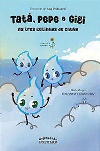 Tatá, Pepe e Gigi - As Três Gotinhas de Chuva