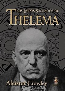 Os Livros Sagrados de Thelema