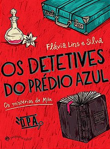 Detetives do Prédio Azul,os - os Mistérios de Mila