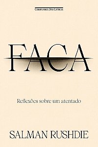 Faca - Reflexões Sobre Um Atentado