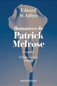 Romances De Patrick Melrose - Vol.2