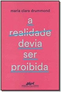 a Realidade Devia Ser Proibida