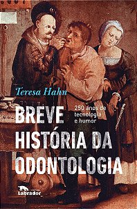 Breve História da Odontologia