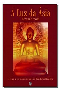 Luz da Ásia, A