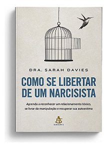 Como Se Libertar de Um Narcisista