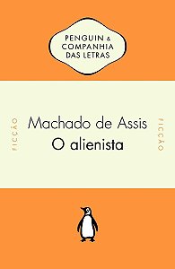 Alienista, o - (Penguin)