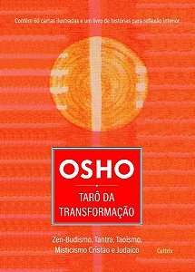 Osho - Tarô da Transformação - Zen-Budismo, Tantra, Taoismo, Misticismo Cristão e Judaico