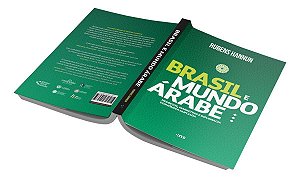 Brasil e Mundo Árabe: Negócios, Marketing e Diplomacia Econômica Ampliada
